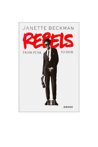Rebels: From Punk To Dior